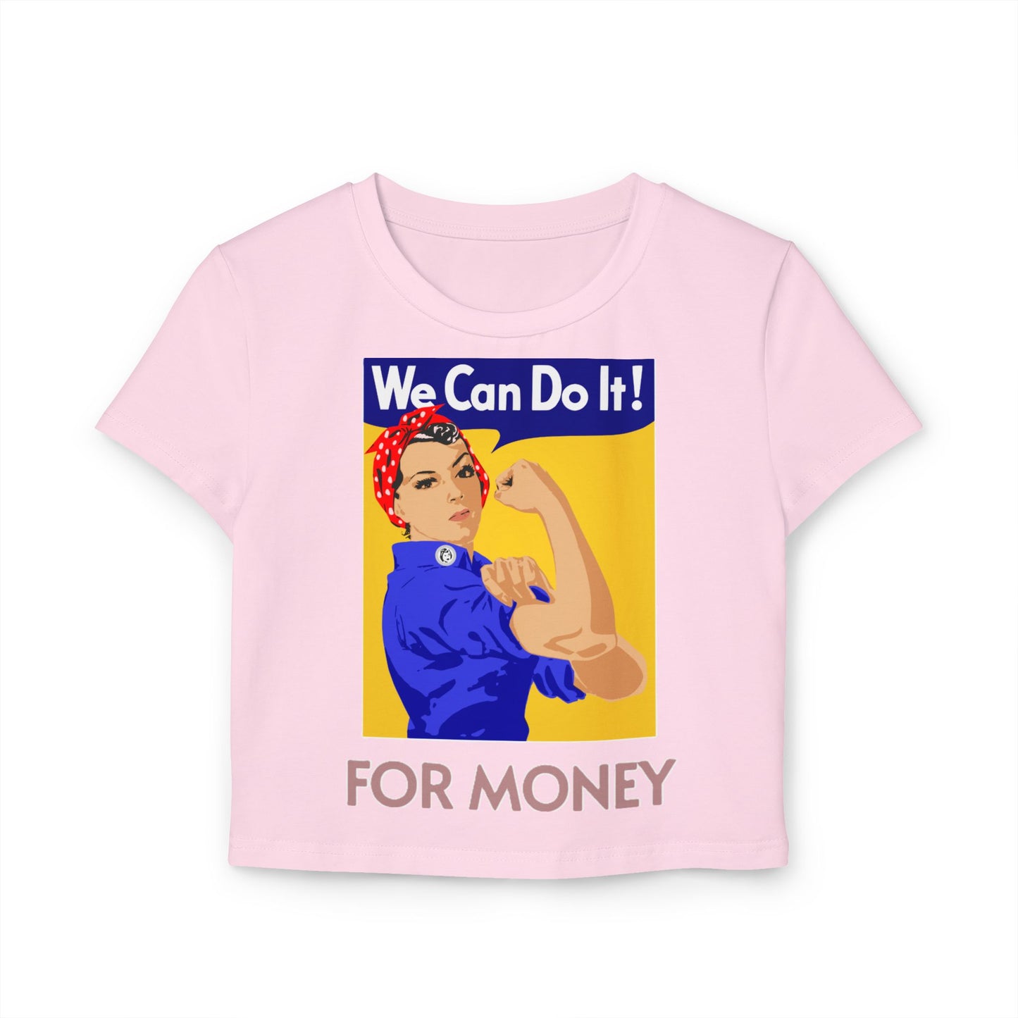 We Can For Money Baby Tee