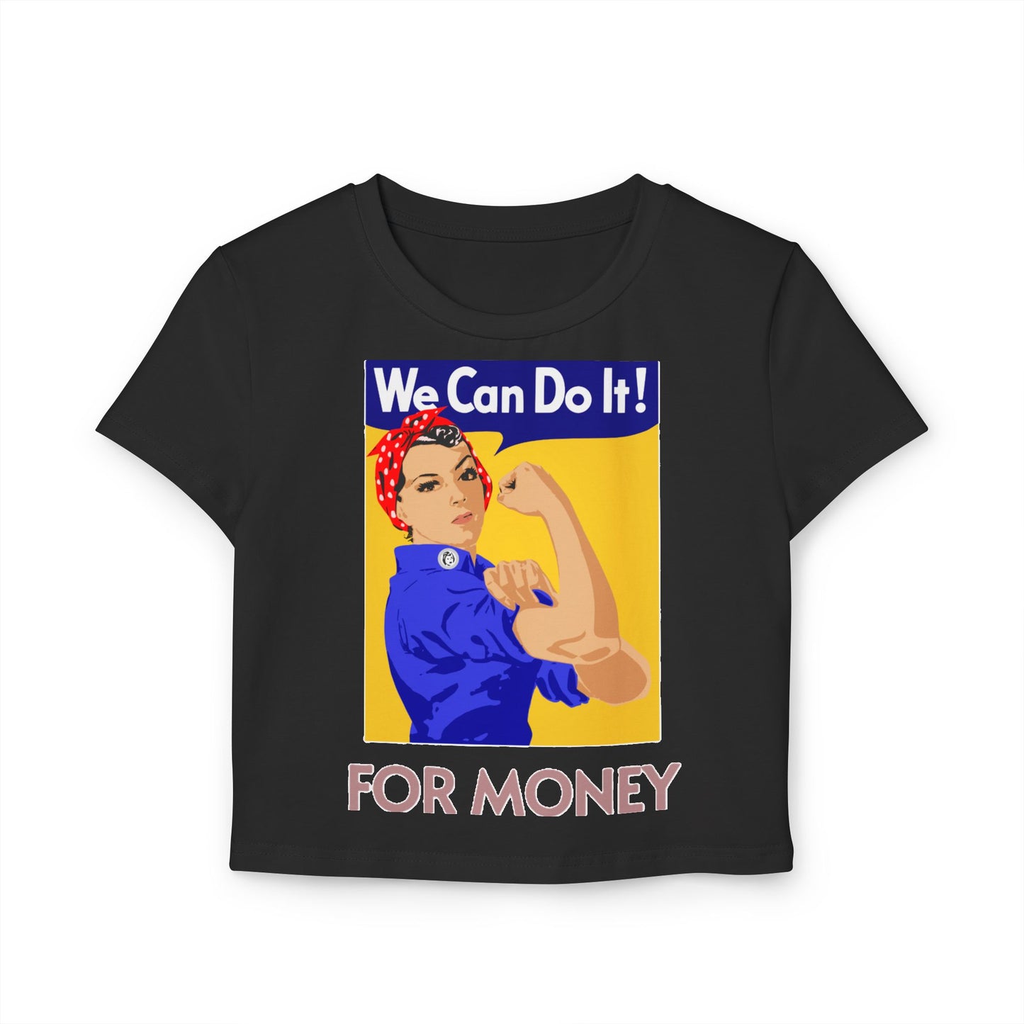 We Can For Money Baby Tee
