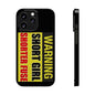 Slim Phone Cases - Short Girl Short Fuse