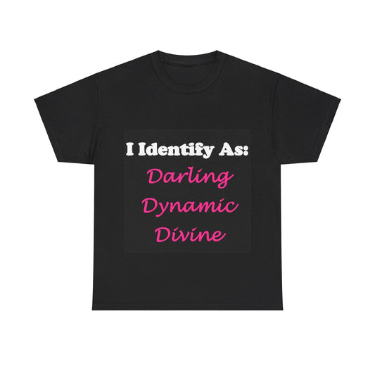 ID Darling Dynamic Divine (Black) - Unisex Heavy Cotton T-Shirt