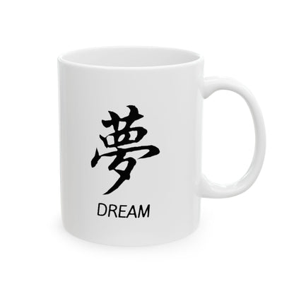 Dream Ceramic Mug