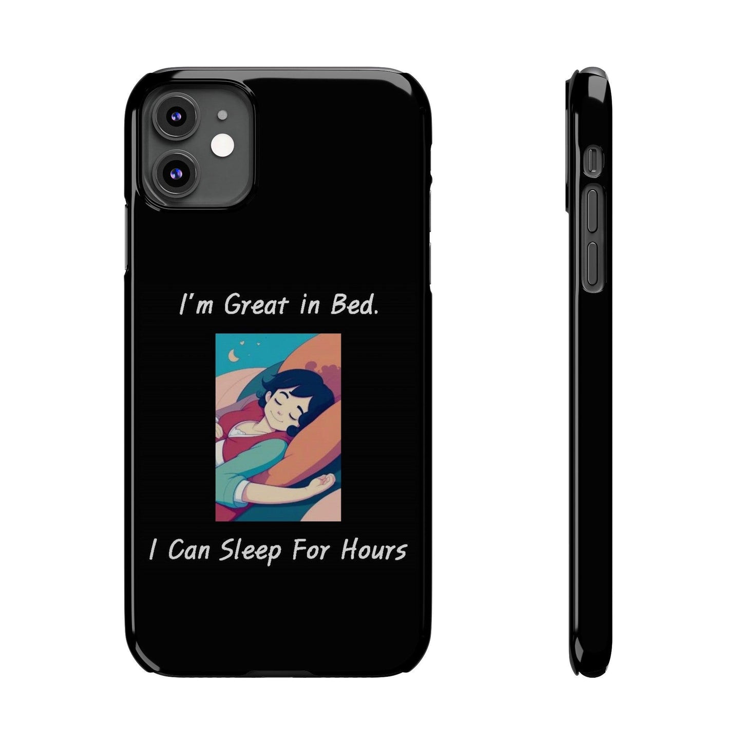 Great In Bed (Black) - Slim Phone Cases - Better Mode