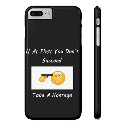 Hostage (Black) - Slim Phone Cases - Better Mode