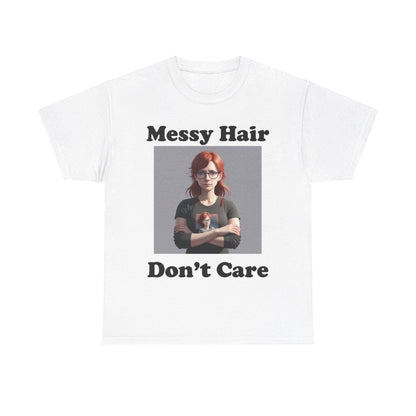 Messy Hair Don't Care (White) - Unisex Heavy Cotton T-Shirt