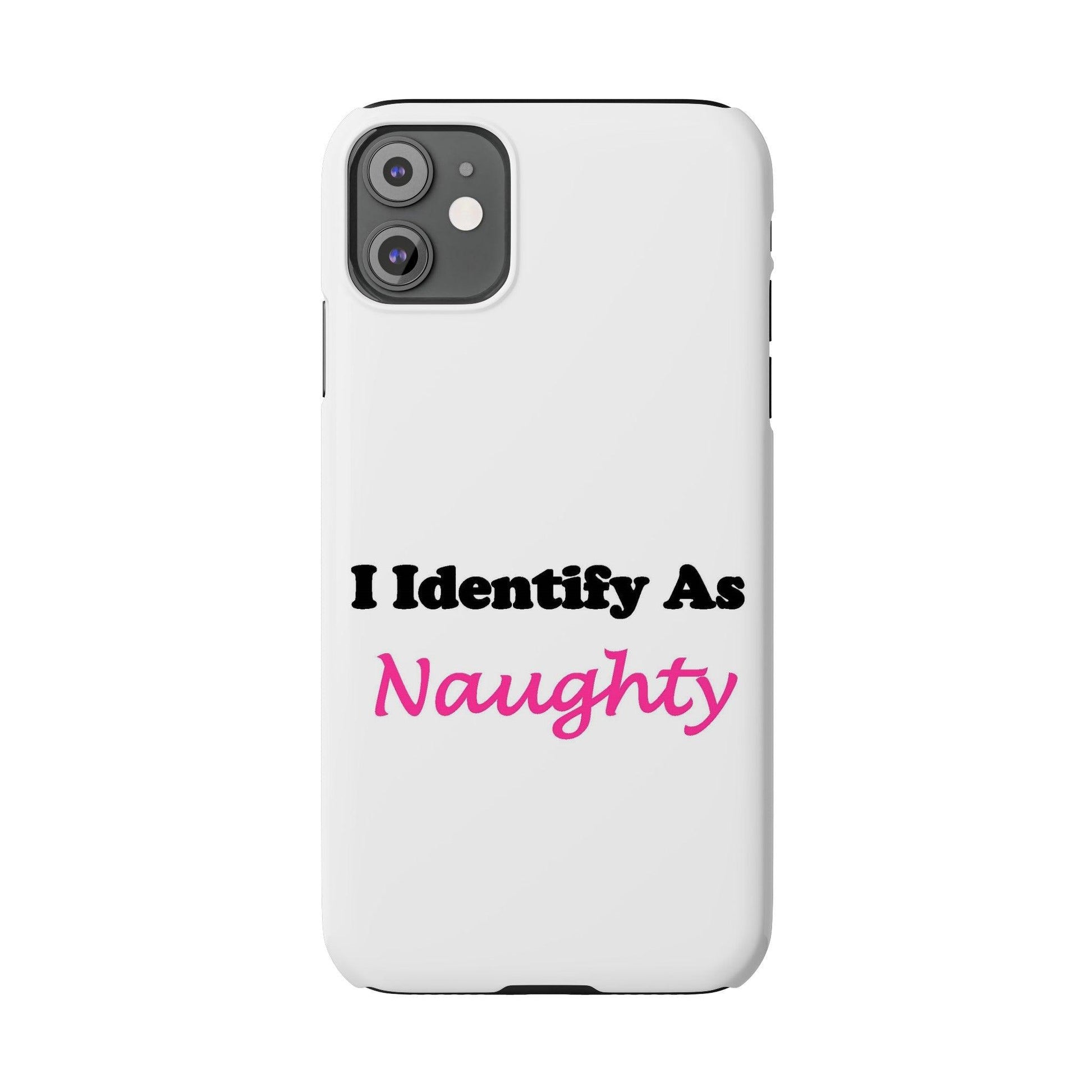 ID Naughty (White) - Slim Phone Cases - Better Mode