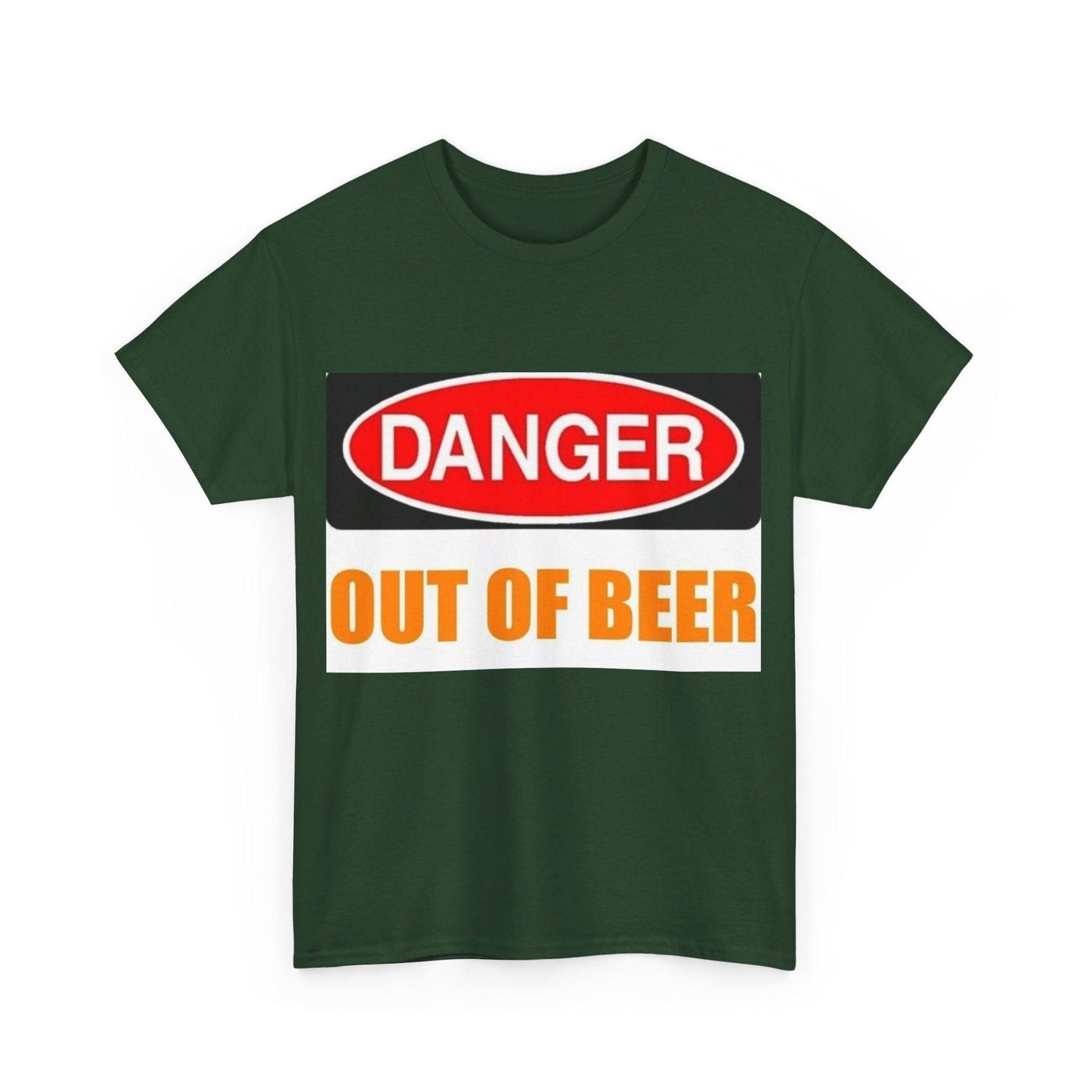 Danger - Out Of Beer - Unisex Heavy Cotton T-Shirt