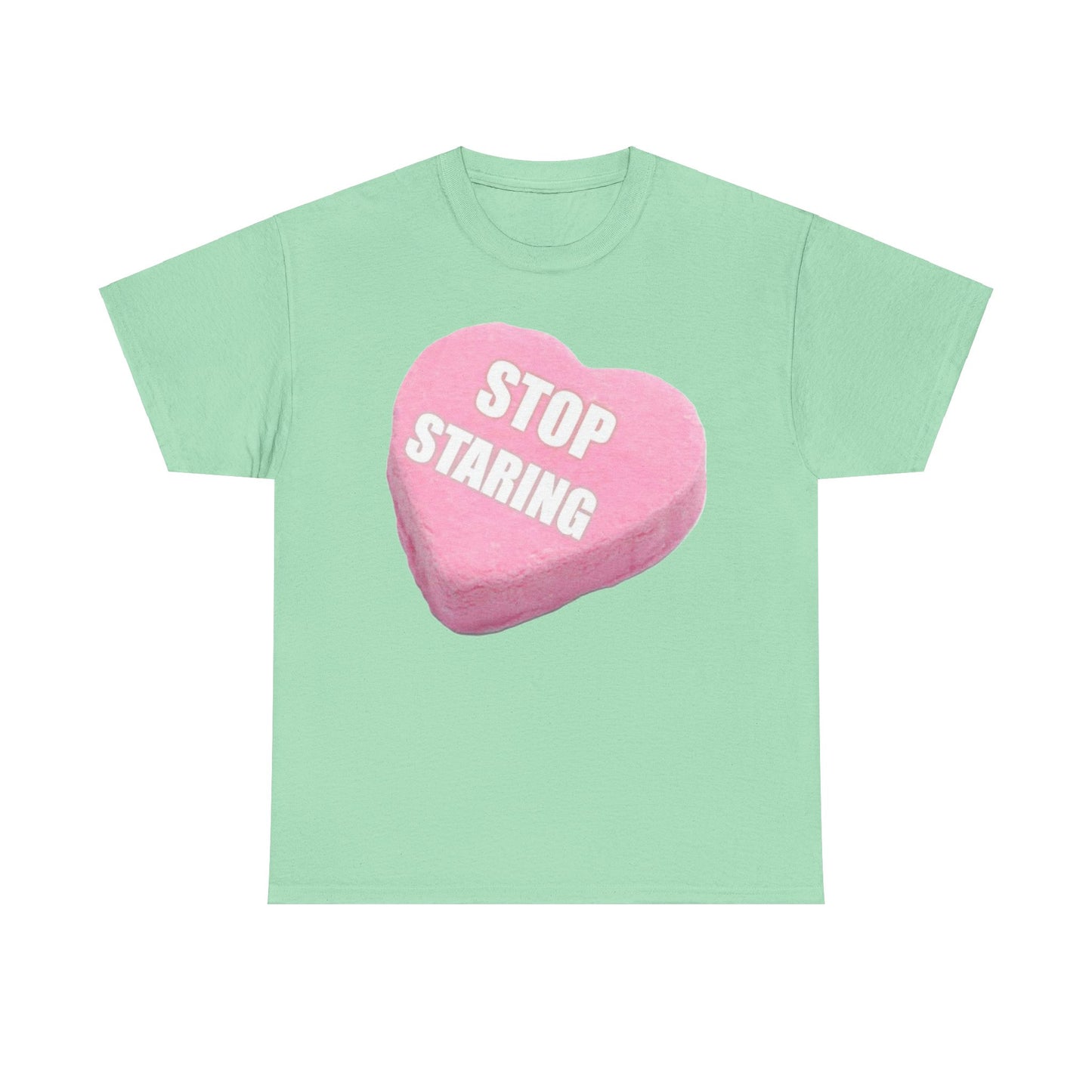 Candy Heart "Stop Staring" - Unisex Heavy Cotton T-Shirt - Better Mode