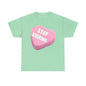 Candy Heart "Stop Staring" - Unisex Heavy Cotton T-Shirt - Better Mode