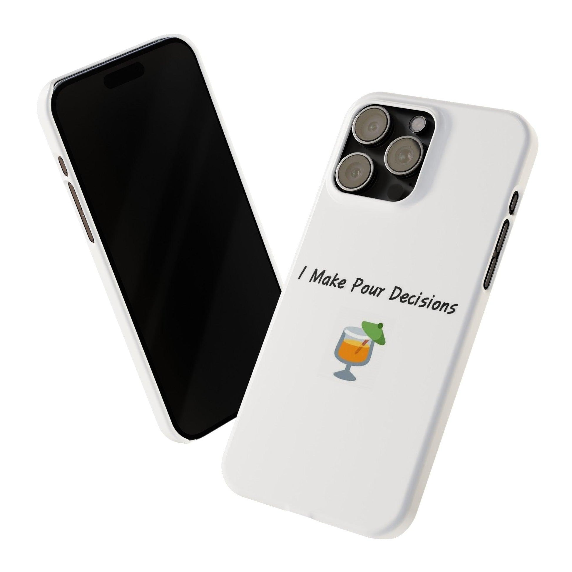 Pour Decisions Cocktail (White) - Slim Phone Cases - Better Mode