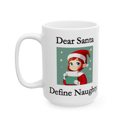 Christmas Dear Santa 2 (White) - Ceramic Mug, (11oz, 15oz) - Better Mode