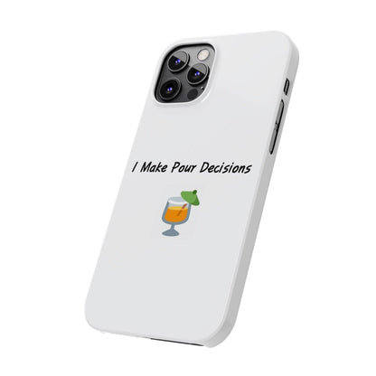 Pour Decisions Cocktail (White) - Slim Phone Cases - Better Mode