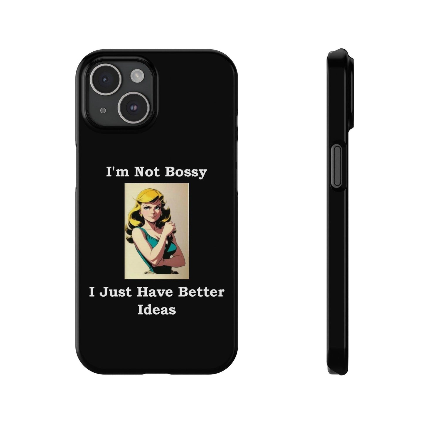 Bossy 1 (Black) - Slim Phone Cases - Better Mode