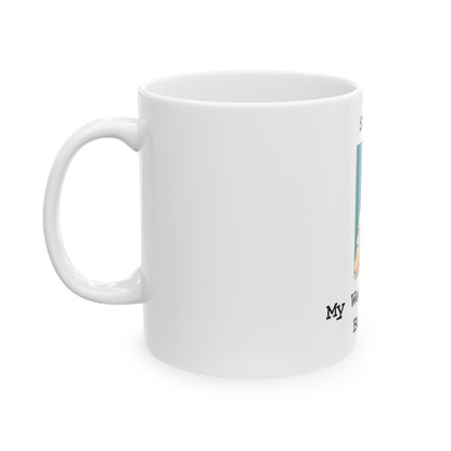 Sorry My Weekend Is Booked (White) - Ceramic Mug, (11oz, 15oz) - Better Mode