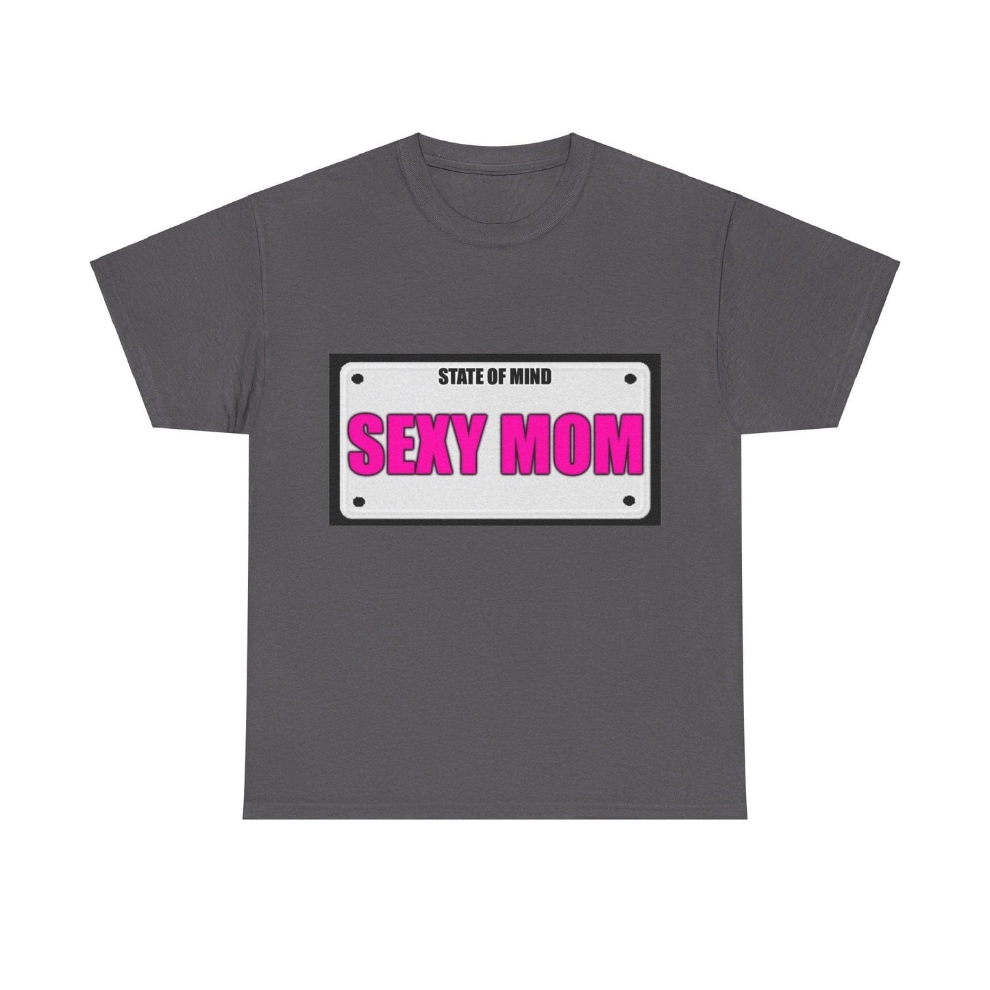 State Of Mind - SEXY MOM - Unisex Heavy Cotton T-Shirt