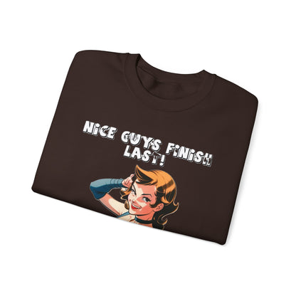 Nice Guys Finish Last -  Crewneck Sweatshirt