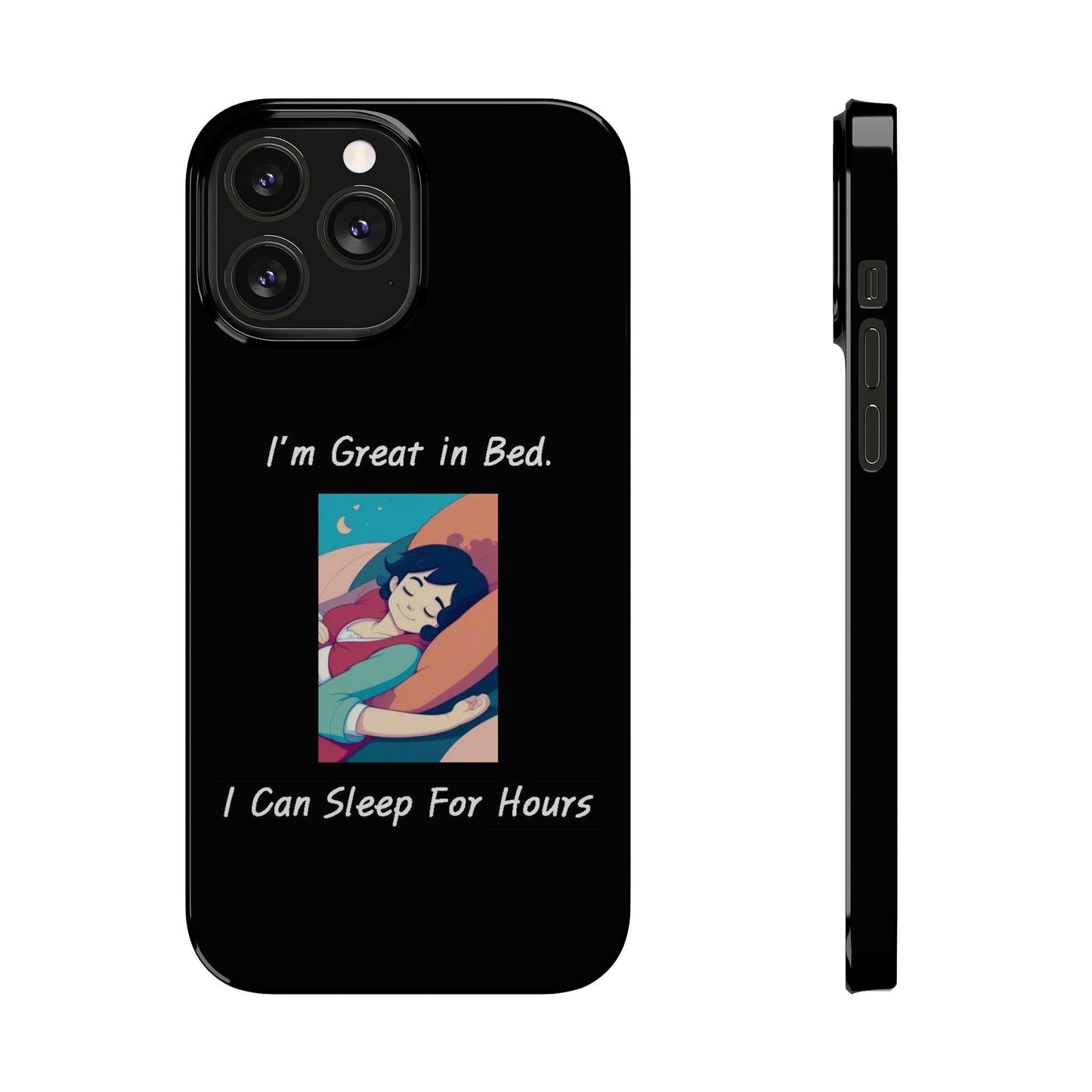 Great In Bed (Black) - Slim Phone Cases - Better Mode