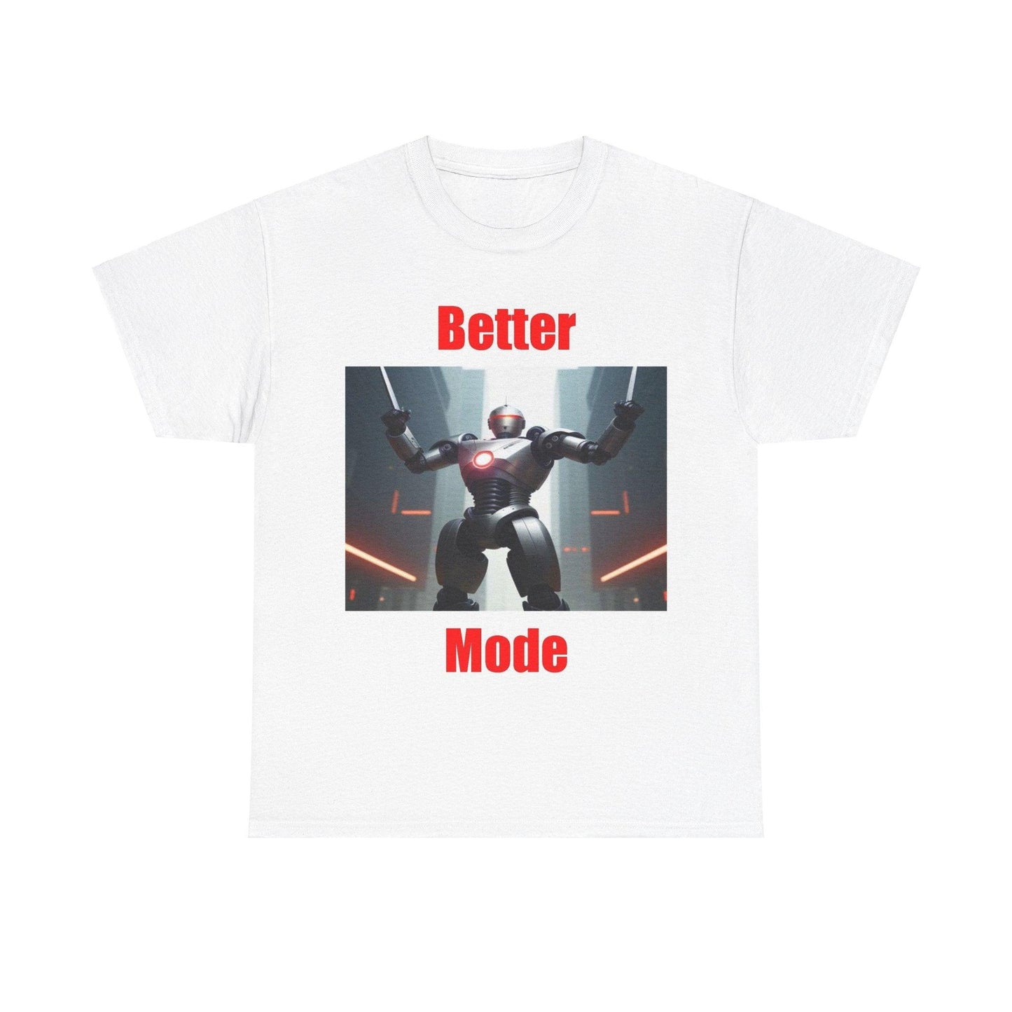 Better Mode 2 (White) - Unisex Heavy Cotton Tee - Better Mode