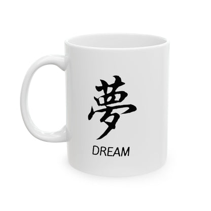 Dream Ceramic Mug