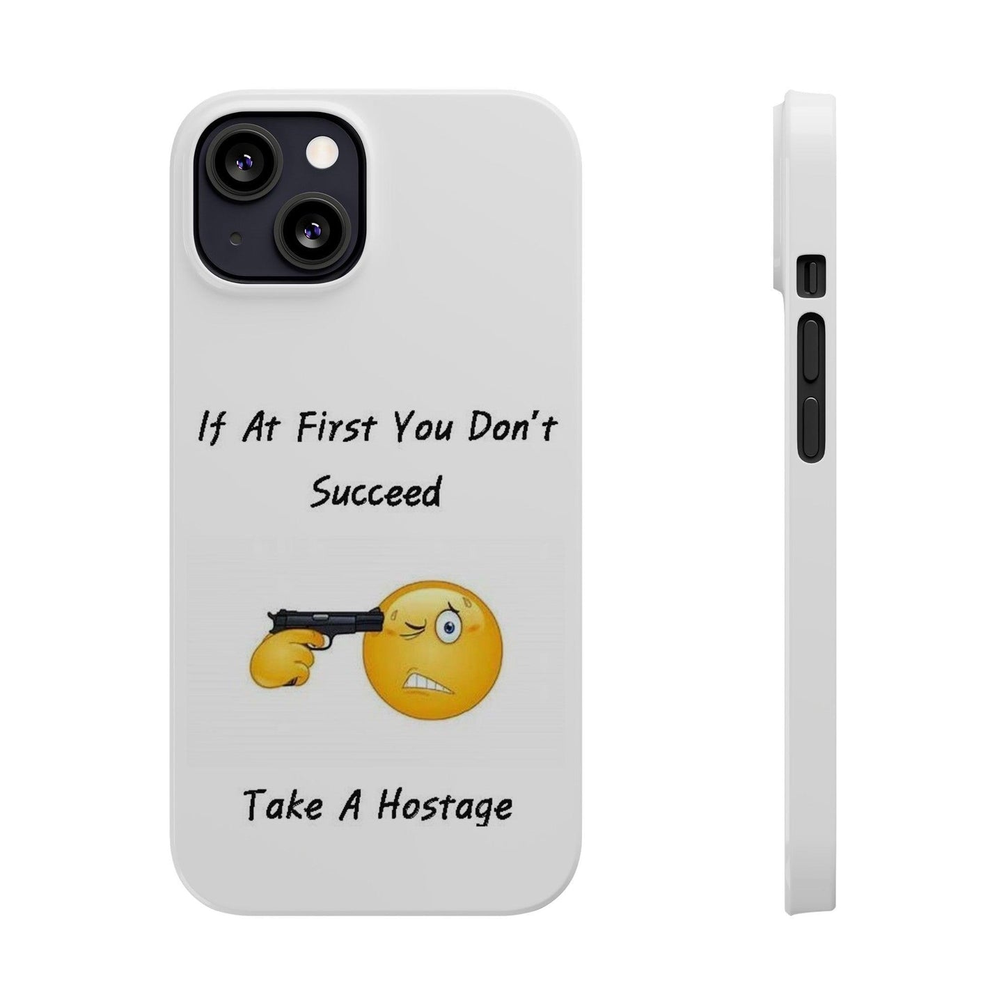 Hostage (White) - Slim Phone Cases - Better Mode