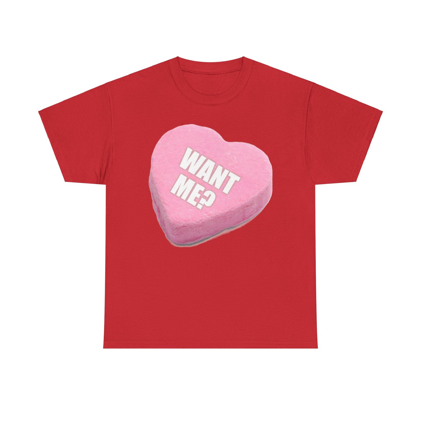 Candy Heart "Want Me" - Unisex Heavy Cotton T-Shirt - Better Mode