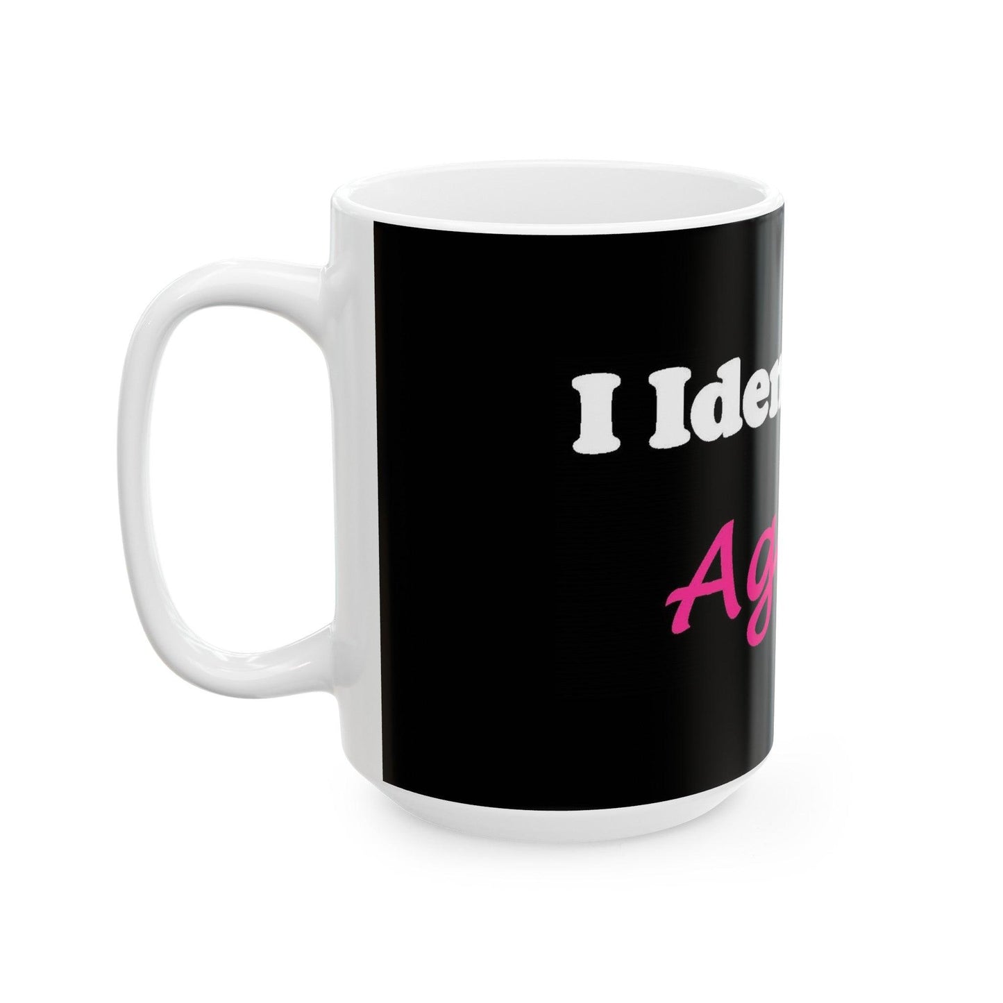 ID Ageless (Black) - Ceramic Mug, (11oz, 15oz) - Better Mode