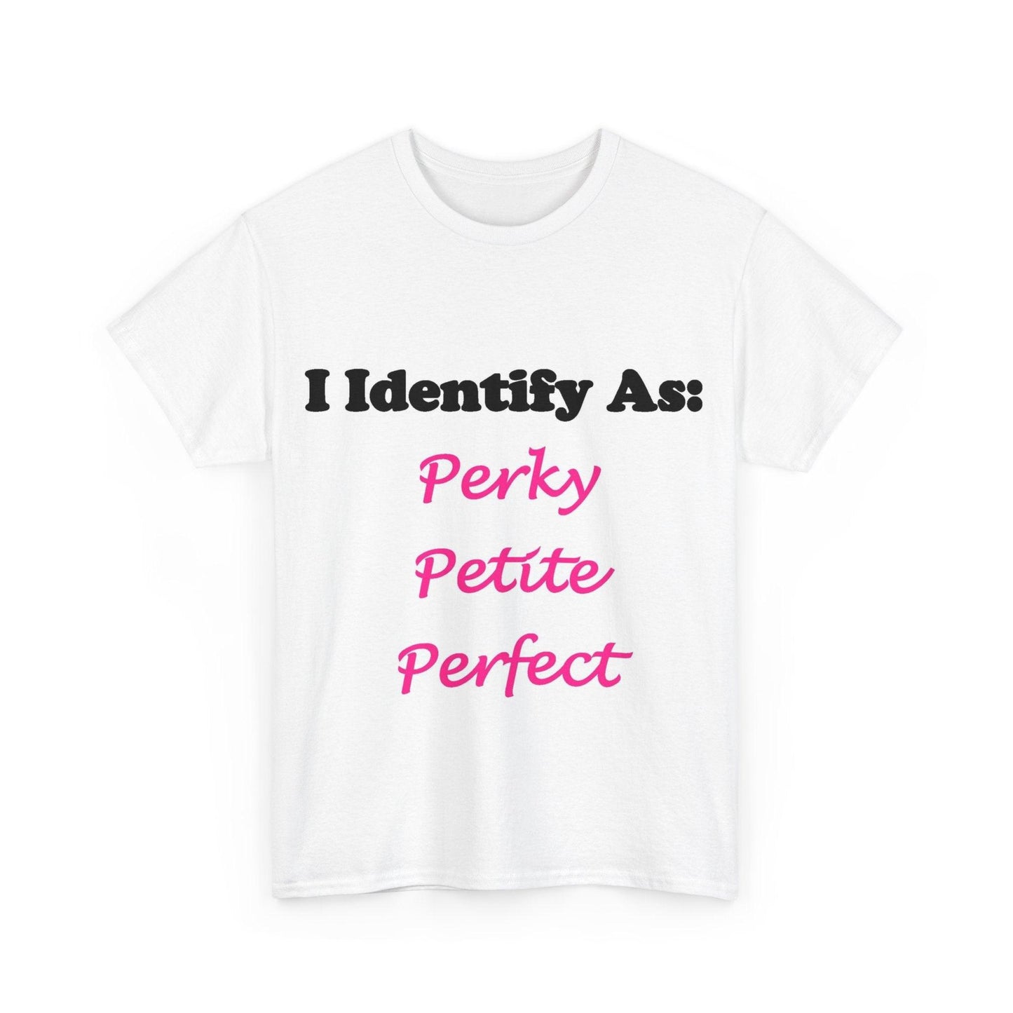 ID Perky Petite Perfect (White) - Unisex Heavy Cotton T-Shirt