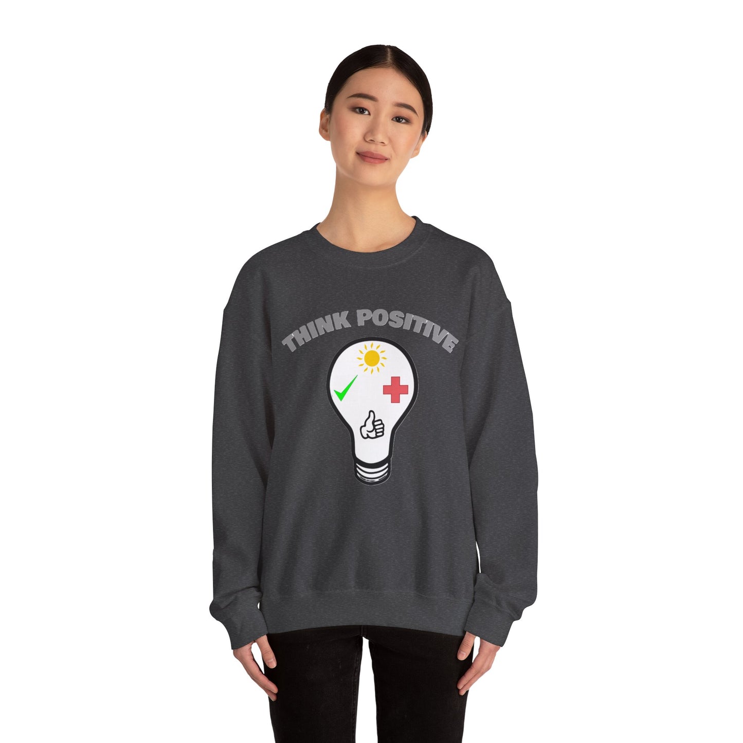 Think Positive Sweatshirt