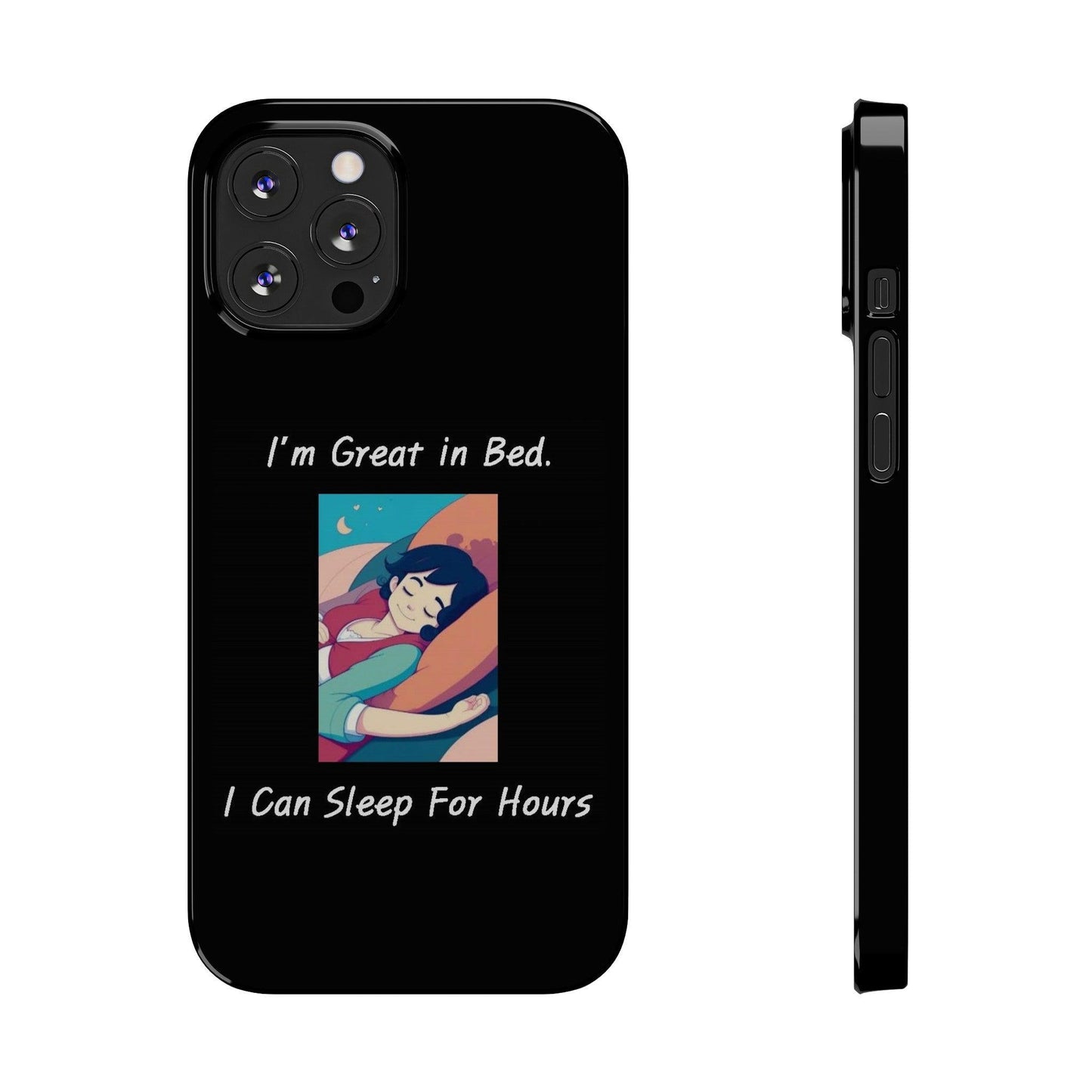 Great In Bed (Black) - Slim Phone Cases - Better Mode