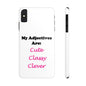 Cute (White) - Slim Phone Cases - Better Mode