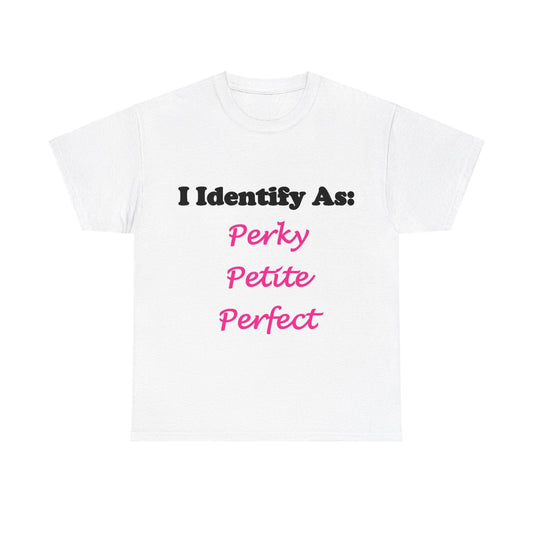 ID Perky Petite Perfect (White) - Unisex Heavy Cotton T-Shirt