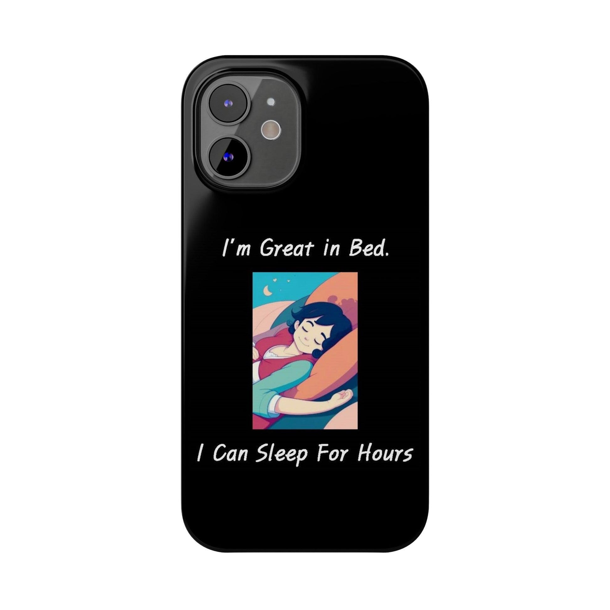 Great In Bed (Black) - Slim Phone Cases - Better Mode