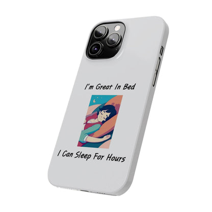 Great In Bed (White) - Slim Phone Cases - Better Mode