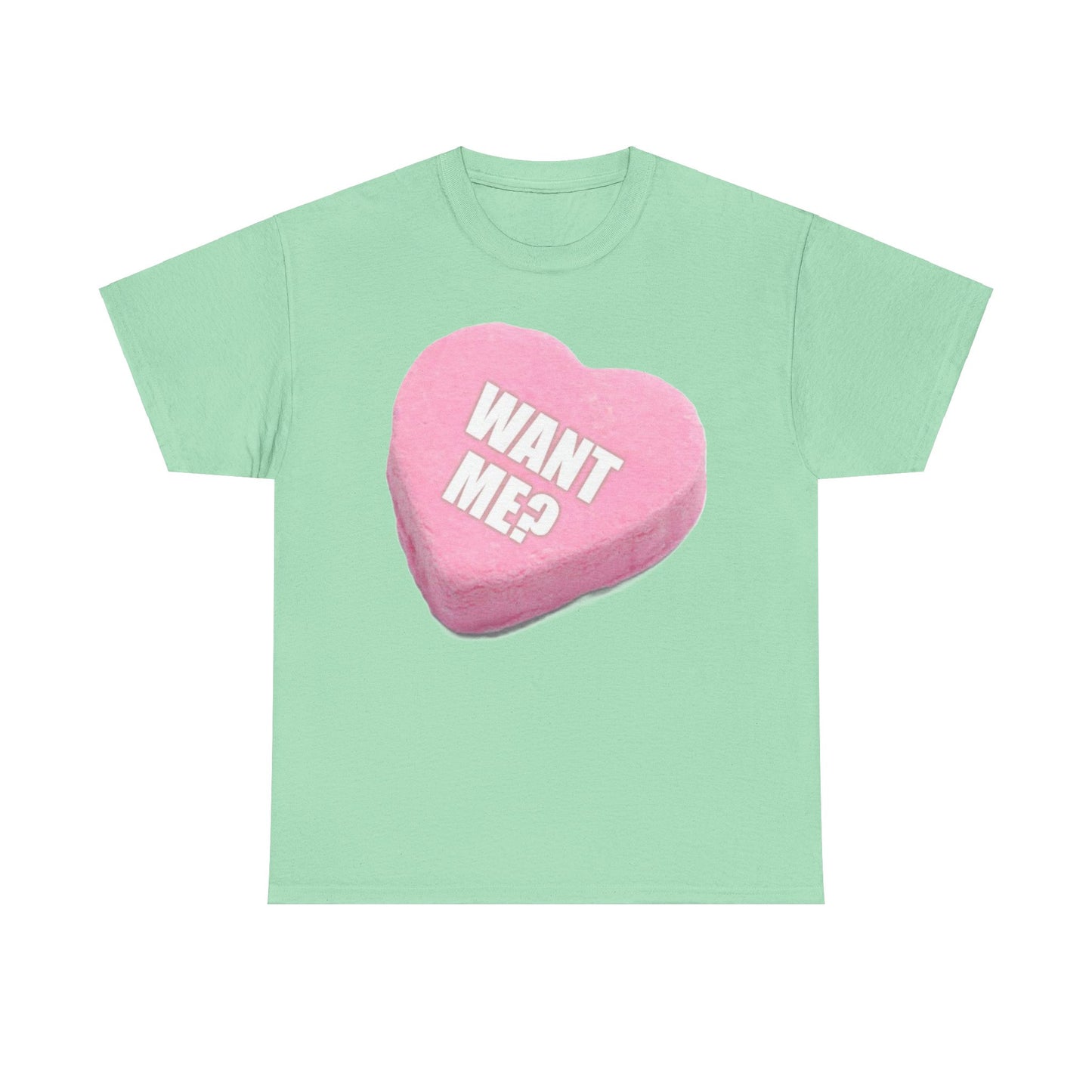 Candy Heart "Want Me" - Unisex Heavy Cotton T-Shirt - Better Mode