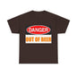 Danger - Out Of Beer - Unisex Heavy Cotton T-Shirt