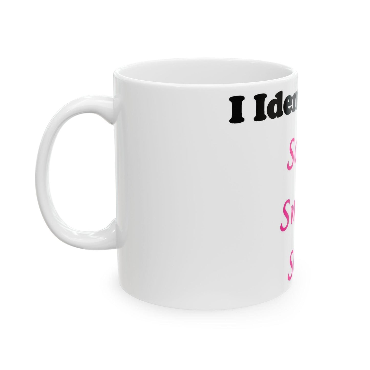 ID Sassy Smart Sexy (White) - Ceramic Mug, (11oz, 15oz)