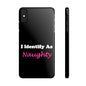 ID Naughty (Black) - Slim Phone Cases - Better Mode