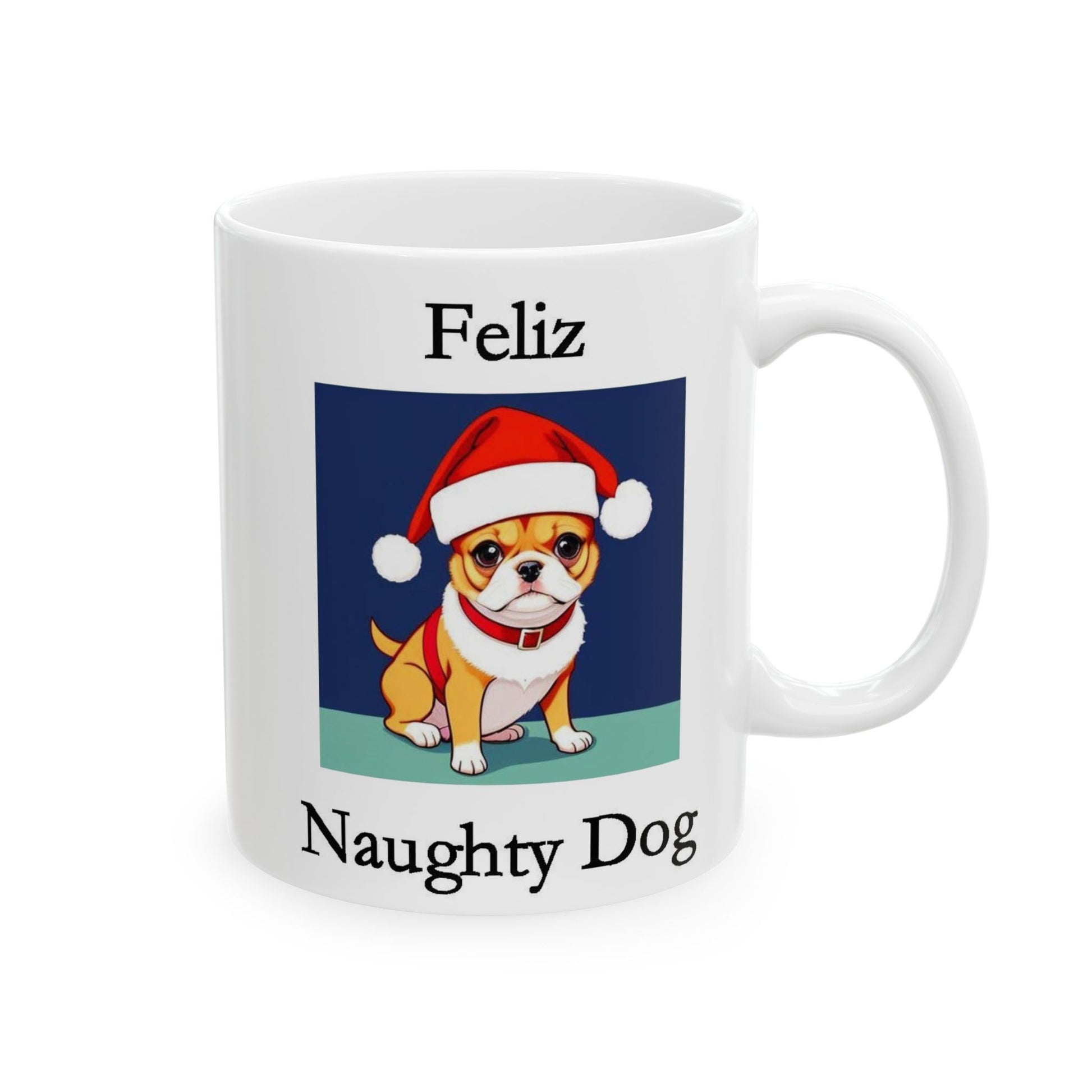 Christmas - Feliz Naughty Dog 1 (White) - Ceramic Mug, (11oz, 15oz) - Better Mode