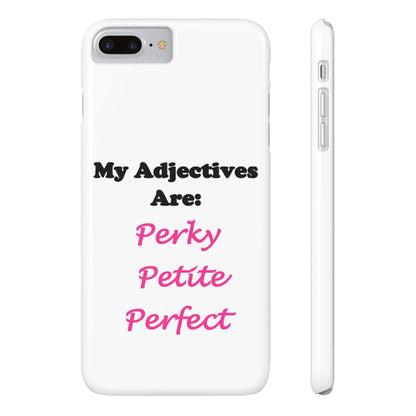 Perky (White) - Slim Phone Cases - Better Mode