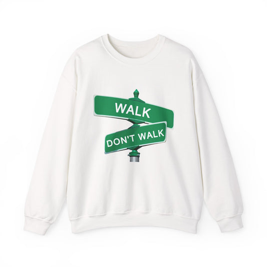 Walk Don't Walk Sweatshirt