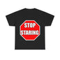 State Of Mind - Stop Staring (Black)- Unisex Heavy Cotton T-Shirt