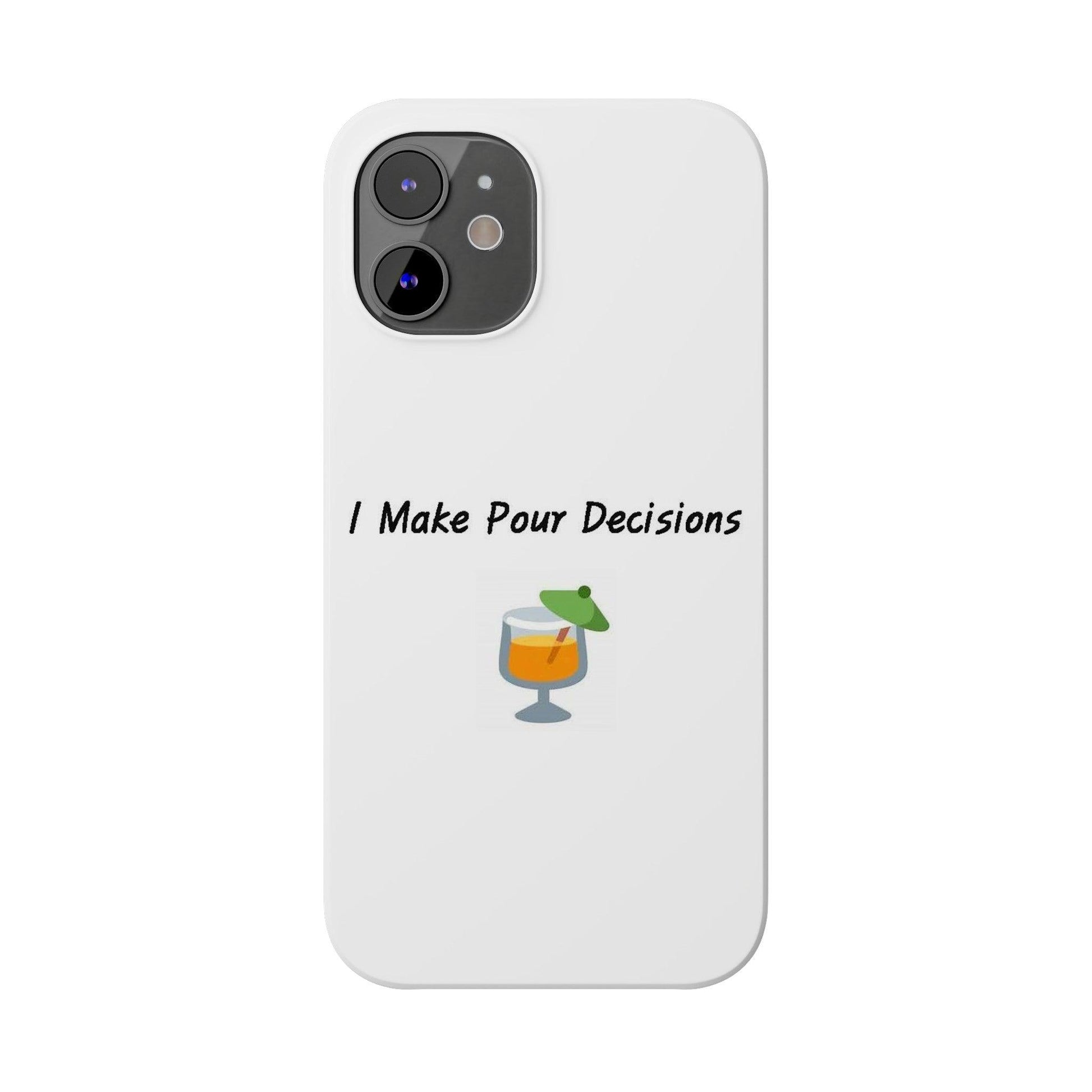 Pour Decisions Cocktail (White) - Slim Phone Cases - Better Mode