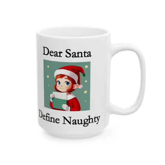 Christmas Dear Santa 2 (White) - Ceramic Mug, (11oz, 15oz) - Better Mode