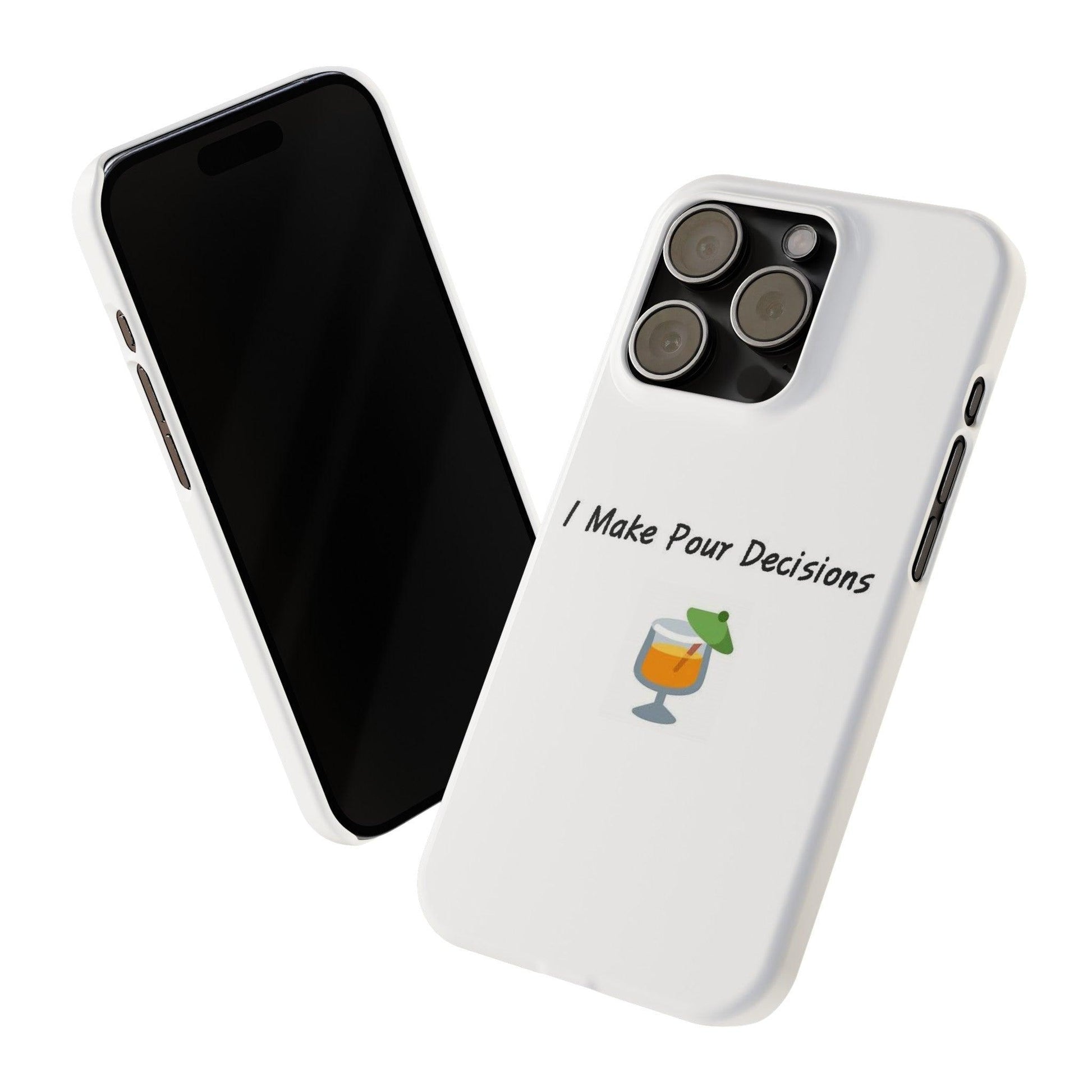 Pour Decisions Cocktail (White) - Slim Phone Cases - Better Mode