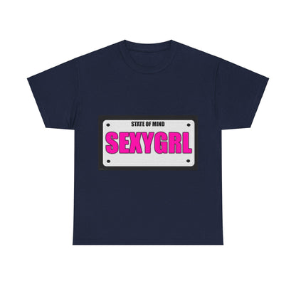 State Of Mind - SEXYGRL - Unisex Heavy Cotton T-Shirt