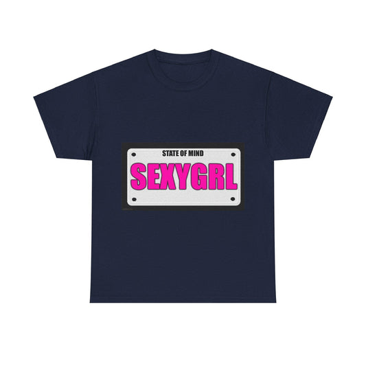 State Of Mind - SEXYGRL - Unisex Heavy Cotton T-Shirt