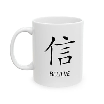 Believe Ceramic Mug