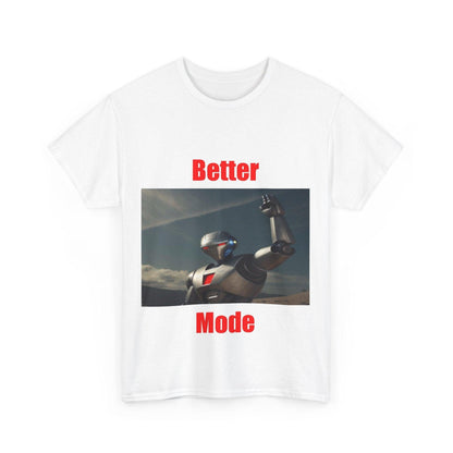 Better Mode 5 (White) - Unisex Heavy Cotton Tee - Better Mode