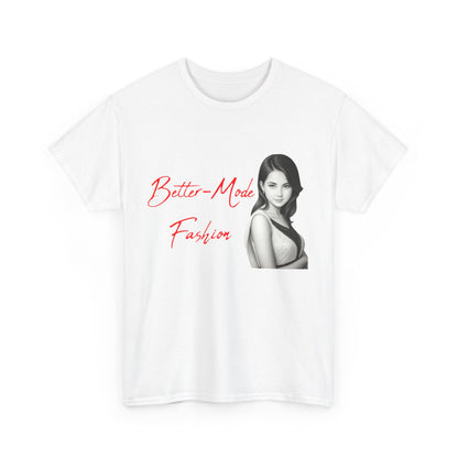 Better-Mode Fashion - Emily 3 - Unisex Heavy Cotton T-Shirt