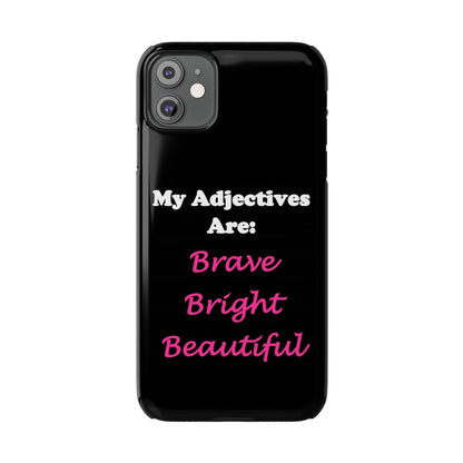 Adj. Bright (Black) - Slim Phone Cases - Better Mode