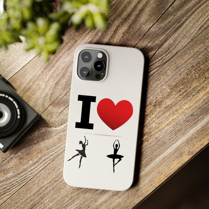 I Heart Dance - Slim Phone Cases